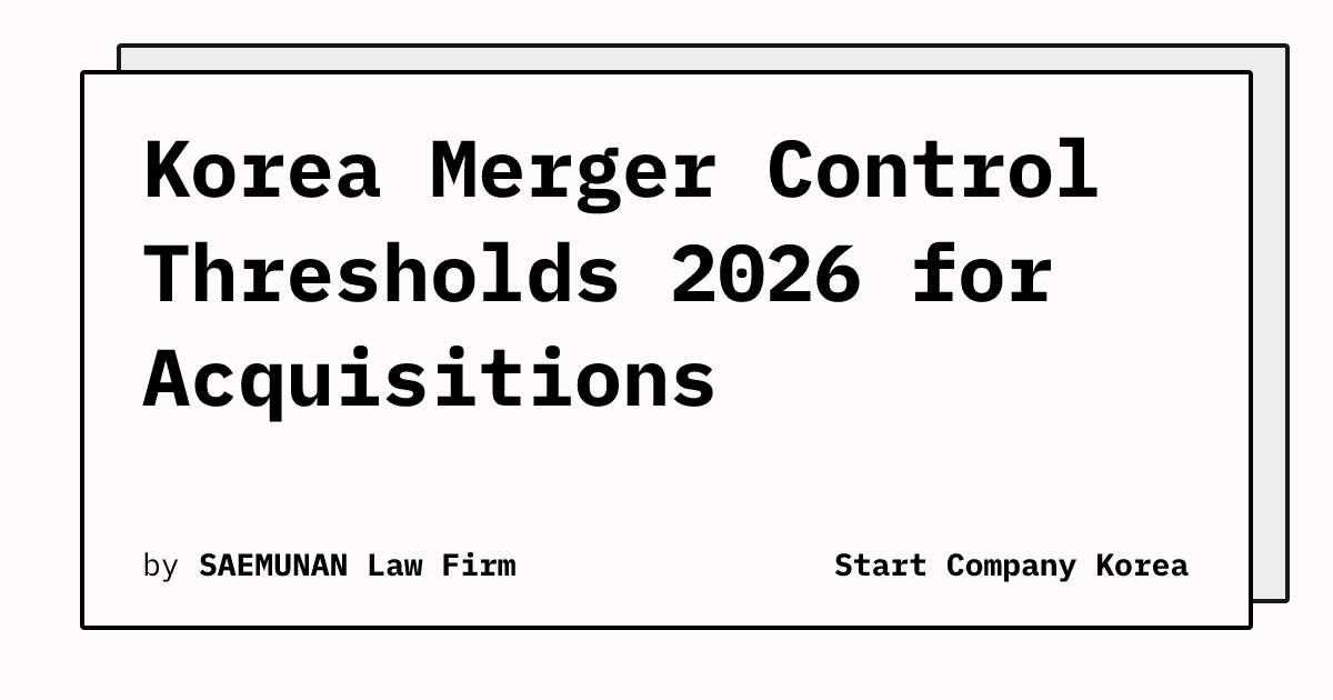 Merger Tresholds Korea 2026 Merger Control Thresholds for Foreign Acquisitions ...